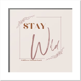 Stay wild Posters and Art